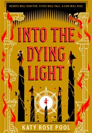 Into the Dying Light (Katy Rose Pool)