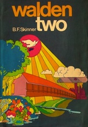 Walden Two (B.F. Skinner)