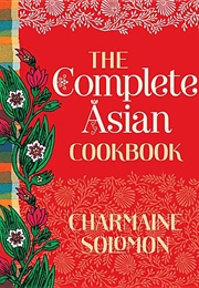 The Complete Asian Cookbook (Charmaine Solomon)