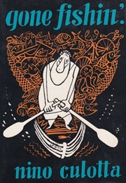 Gone Fishin' (Nino Culotta)