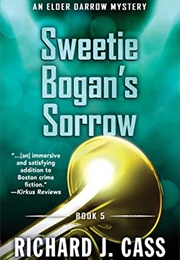 Sweetie Bogan's Sorrow (Richard J. Cass)