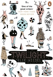Twilight (Elie Wiesel)