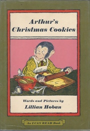 Arthur's Christmas Cookies (Lillian Hoban)