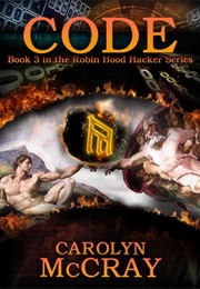 Code (Robin Hood Hacker, #3) (Carolyn McCray)