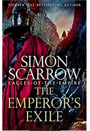 The Emperor's Exile (Simon Scarrow)