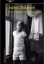 Se O Disseres Na Montanha (James Baldwin)