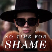 No Time for Shame