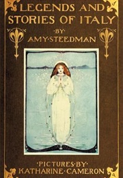 Legends & Stories of Italy (Amy Steedman)