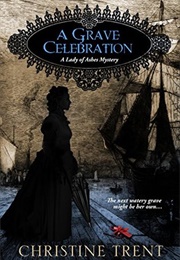 A Grave Celebration (Christine Trent)