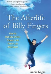 The Afterlife of Billy Fingers (Annie Kagan)