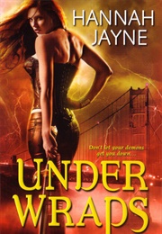 Under Wraps (Hannah Jayne)