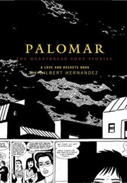Palomar: The Heartbreak Soup Stories (Gilbert Hernandez)