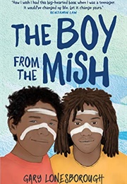 The Boy From the Mish (Gary Lonesborough)