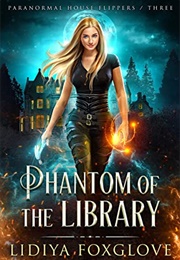 Phantom of the Library (Lidiya Foxglove)