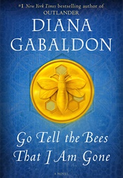 Go Tell the Bees That I Am Gone (Diana Gabaldon)