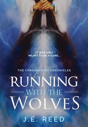 Running With the Wolves (J. E. Reed)