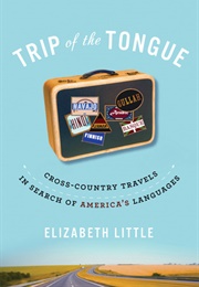 Trip of the Tongue (Elizabeth Little)