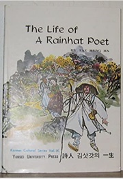 The Life of a Rainhat Poet (Tae Hung Ha)