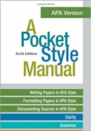 A Pocket Style Manual: APA Version, 6th Ed. (Diane Hacker & Nancy Sommers)