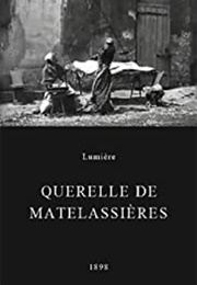 Querelle De Matelassières (1898)