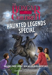 The Haunted Legends Special (The Boxcar Children) (Gertrude Chandler Warner)