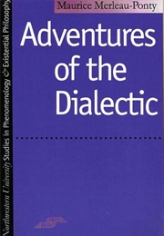 Adventures of the Dialectic (Maurice Merleau-Ponty)
