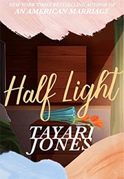 Half Light (Tayari Jones)