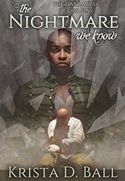 The Nightmare We Know (Krista D. Ball)