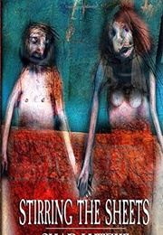 Stirring the Sheets (Chad Lutzke)