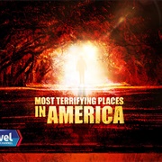 Most Terrifying Places in America
