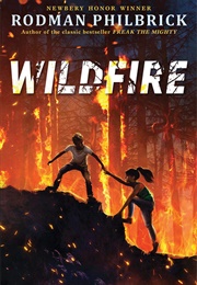 Wildfire (Rodman Philbrick)