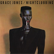 Nightclubbing (Grace Jones, 1981)
