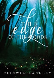 The Edge of the Woods (Ceinwen Langley)
