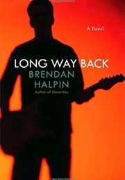 Long Way Back (Brendan Halpin)
