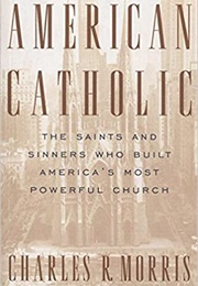 American Catholic (Charles R. Morris)