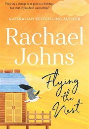Flying the Nest (Rachael Johns)