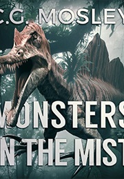 Monsters in the Mist (CG Mosley)