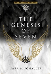 The Genesis of Seven (Sara M.Schaller)