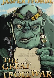 The Great Troll War (Jasper Fforde)