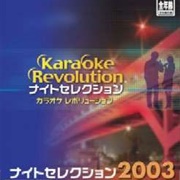 Karaoke Revolution: Night Selection 2003