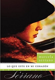 What's in My Heart (Marcela Serrano)