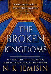 The Broken Kingdoms (N.K. Jemisin)