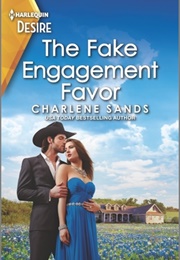 The Fake Engagement Favor (Charlene Sands)