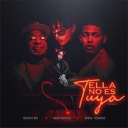 Ella No Es Tuya - Rochy RD, Myke Towers, Nicki Nicole