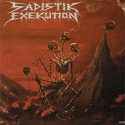 Sadistik Exekution - We Are Death... Fukk You!