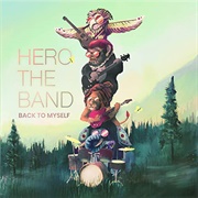 Hero the Band - Back to Myself