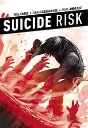 Suicide Risk, Vol. 4 (Mike Carey)