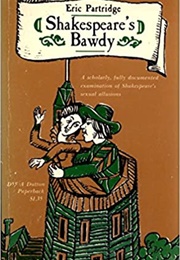 Shakespeare's Bawdy (Eric Partridge)