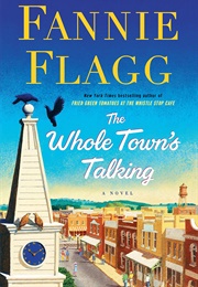 The Whole Town&#39;s Talking (Fannie Flagg)
