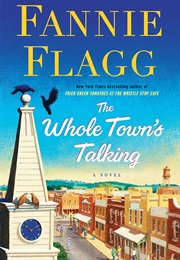The Whole Town's Talking (Fannie Flagg)